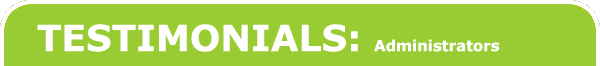 Testimonials: Administrators